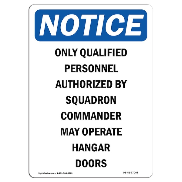 Safety Sign, OSHA Notice, 18" Height, Only Qualified Personnel Authorized Sign, Portrait